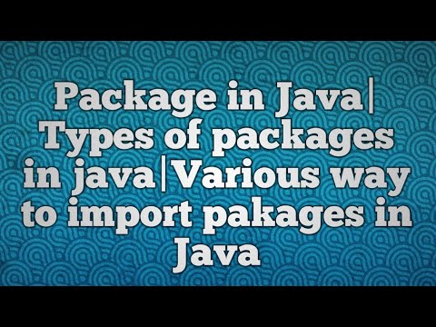 Package in Java|Types of packages in java|Various way to import pakages ...