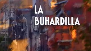 Miniatura del video "La Buhardilla - Nace una flor, todos los días sale el sol (Completa)"