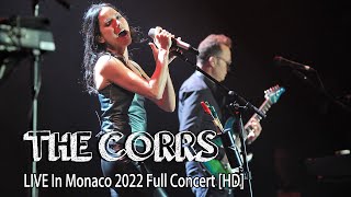 The Corrs Live In Monaco Full Concert 2022 [ 1080 HD ]