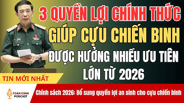 Cựu Chiến Binh Được Ưu Tiên Hơn Từ Năm 2026: 3 Quyền Lợi Chính Thức | tin tức