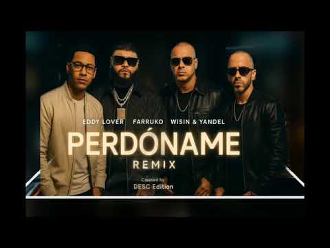 Eddy Lover ft Farruko Wisin & Yandel Perdoname Remix Reggaeton Old Schol.. 😉🙃🤗😎🤔
