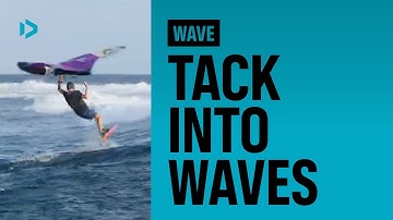 WAVE - Tack into Waves - Duotone Wing Academy
