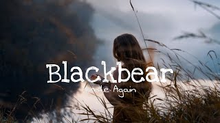 Blackbear - Smile Again (Lyrics)
