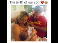 The Birth Of Our Son !