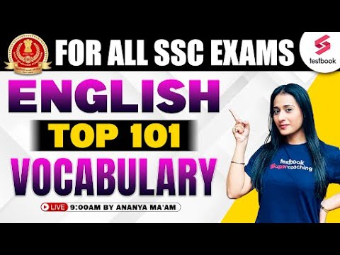 English Vocabulary for SSC Exams 2024 | English Top 101 Vocabulary By Ananya Ma'am