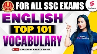 English Vocabulary for SSC Exams 2024 | English Top 101 Vocabulary By Ananya Ma'am