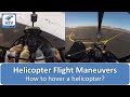 How To Hover a Helicopter, Forward, Back, Sideways & Pirouettes. Learn To Hover a Helicopter Tips
