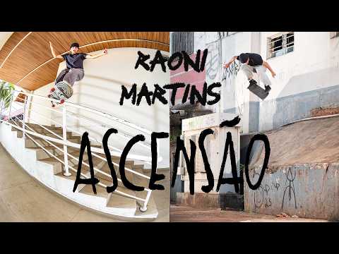Raoni Martins - Ascensão - Vídeo Parte by Ferris