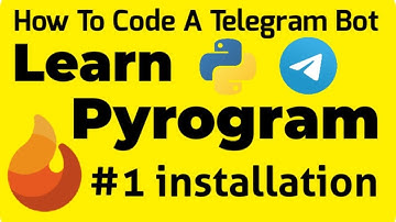 #1 installation | Learn Pyrogram | How To Code A Telegram Bot