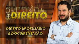 Direito Imobiliário e Documentação Imobiliária - Questão de Direito 194