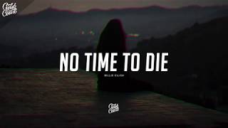 Billie Eilish  No Time To Die s