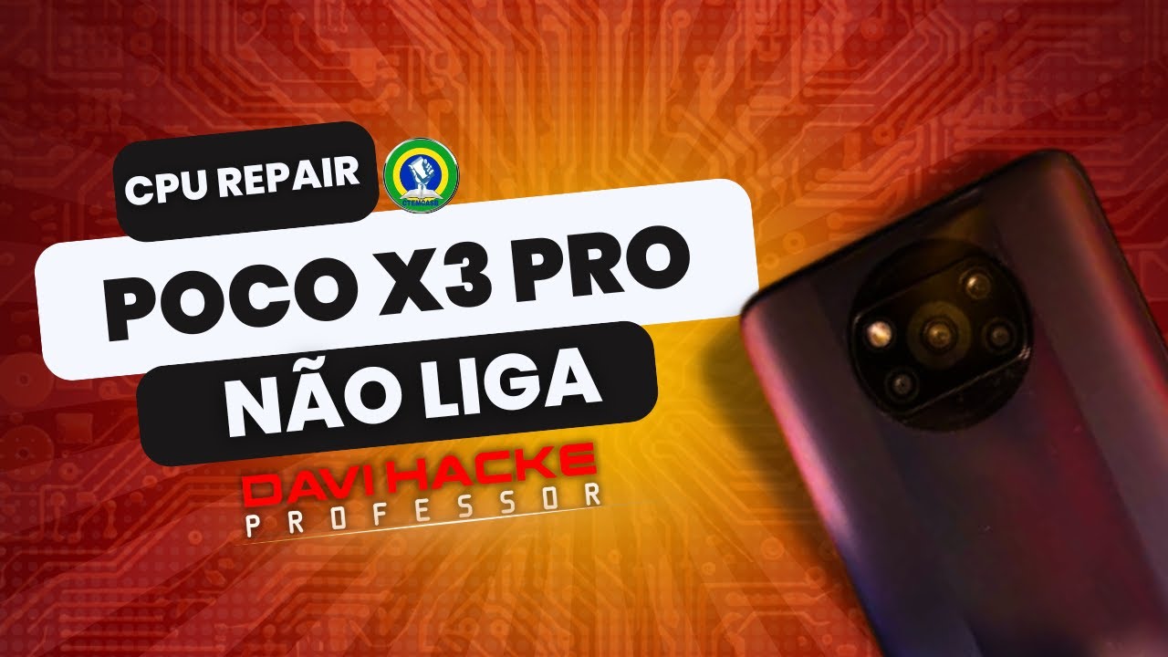 POCO X3 PRO NÃO LIGA - CPU REPAIR