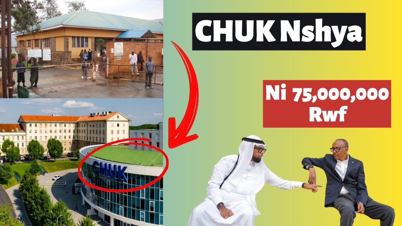 Koko Service Mbi ya CHUK izavaho??Ntawe Uzasubira mu Buhinde? CHUK Yimukiye IMASAKA.  Tx HE Kagame.