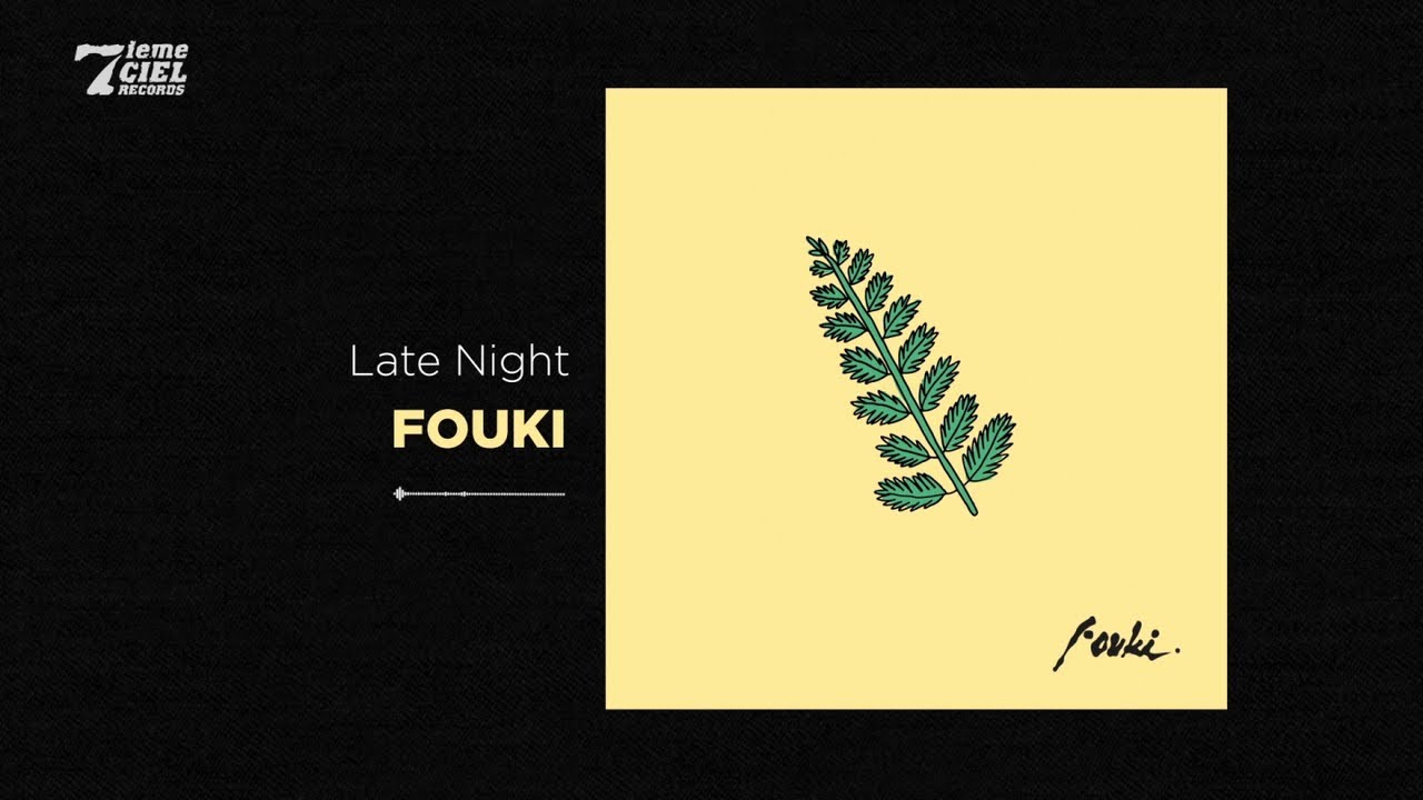 Watch Fouki // Zay // Late Night on YouTube Watch Fouki // Zay // Late Night on YouTube