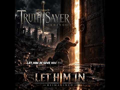 Let Him In (Reimagined)