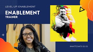 Level Up: Enablement - Enablement Trainer