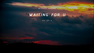 Michael Sutton ft. Isla - Waiting For You