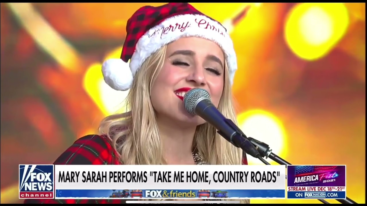 Mary Sarah ~ Take Me Home, Country Road (Xmas) Fox and Friends