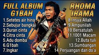 RHOMA IRAMA FULL ALBUM GIBAH ❤️ SETETES AIR HINA, SEBUJUR BANGKAI, AMpunilah & LAGU LEGENDARIS
