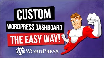 Custom WordPress Dashboard Done the Easy Way!