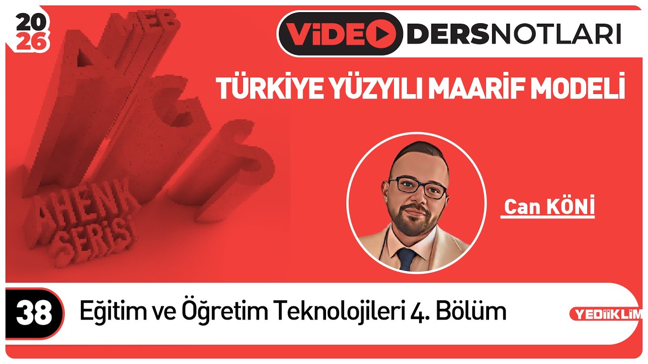 4 - Eğitim ve Öğretim Teknolojileri 4. Bölüm - Can KÖNİ