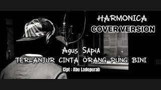 Download Lagu TERLANJUR CINTA ORANG PUNG BINI - AGUS SAPIA | Cover by HARMONICA @Harmonica-19 #oficialmusicvideo  MP3