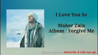 Maher Zain - I Love You So ( Lirik terjemah Bahasa Indonesia lagu religi )