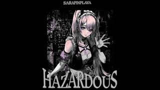 SARAPINPLAYA - HAZARDOUS