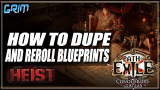 [PoE 3.12] How To Reroll and Duplicate Blueprints Infinitely