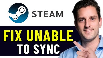 HOW TO FIX STEAM UNABLE TO SYNC ERROR 2025! (FULL GUIDE)