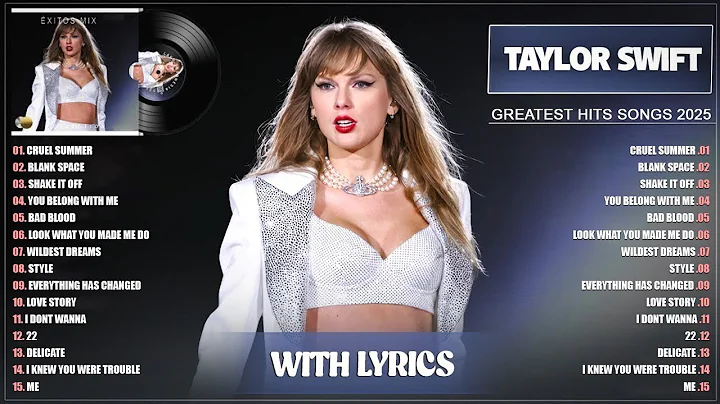 Taylor Swift Songs Playlist 2025 With Lyrics The Best Of Taylor Swift Greatest Hits Full Album