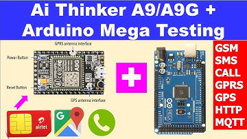 Ai thinker A9/A9G Moudle Arduino Mega Test | ai-thinker a9 gprs + gsm development board | Ai Thinker