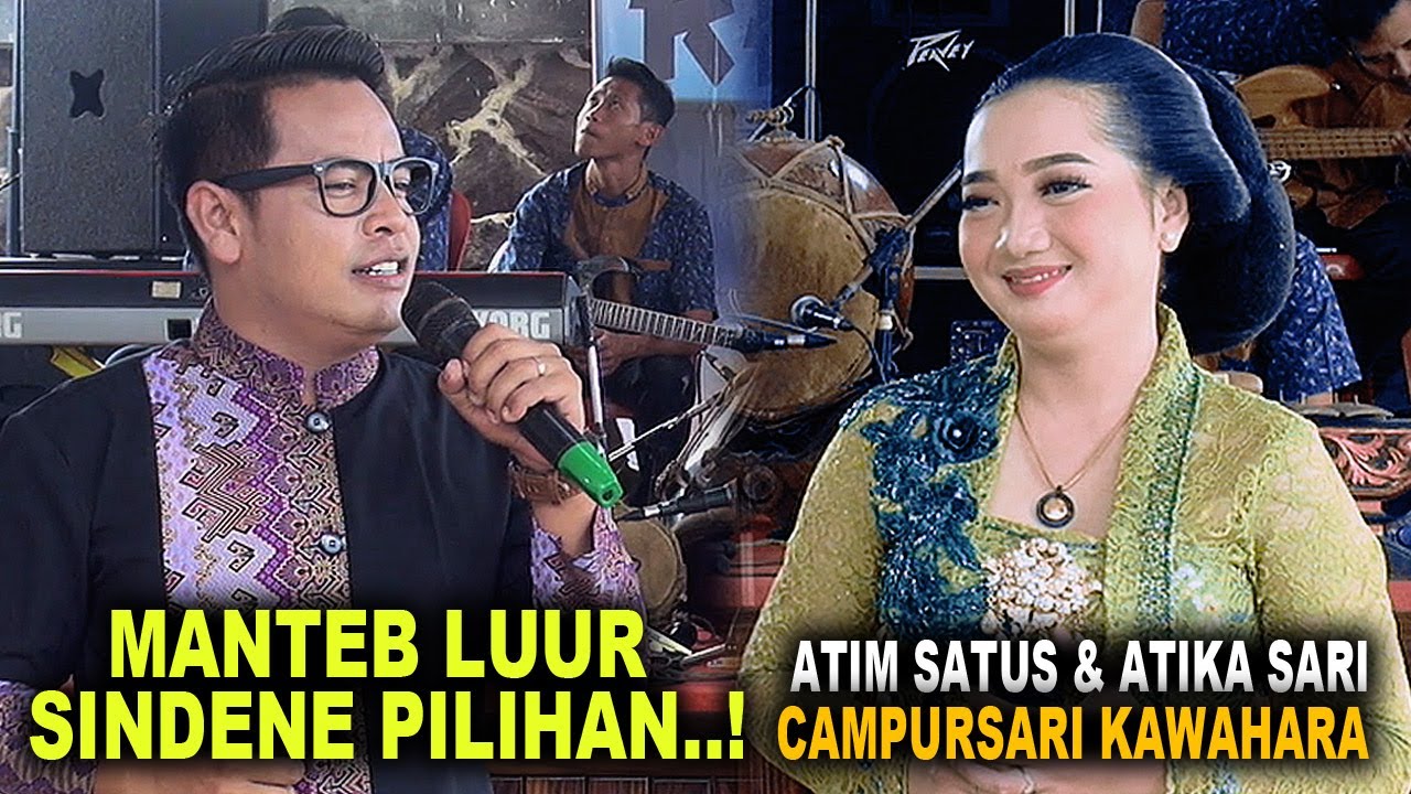 ATIM SATUS & ATIKA SARI || LANGGAM PUTRO NUSWANTORO || Campursari KAWAHARA live Pupelem