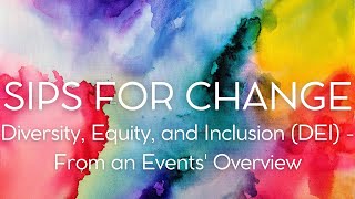 Diversity, Equity, and Inclusion (DEI) - From an Events' Overview