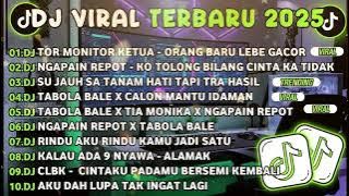 Download lagu DJ TIKTOK TERBARU 2025 🎵 DJ TOR MONITOR KETUA ORANG BARU LEBE GACOR 🎵 DJ NGAPAIN REPOT 2025