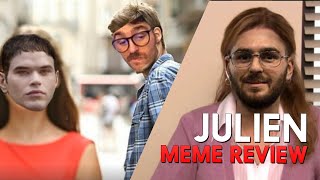 Julien 👏 meme 👏 review 👏