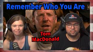 Tom MacDonald "REMEMBER WHO YOU ARE" Farmer's Daughter REACTION