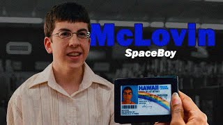 McLovin - SpaceBoy