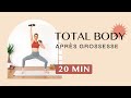 20 mins total body  fitness aprs grossesse