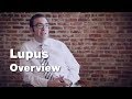 Lupus - Disease Overview