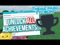 How to get ALL achievements in Roblox Theme Park Tycoon 2 + What you will get! (PC/Computer)