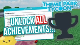 How to get ALL achievements in Roblox Theme Park Tycoon 2 + What you will get! (PC/Computer)