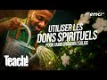 Comment utiliser les dons spirituels pour faire grandir l'Église - Teach! - Athoms Mbuma