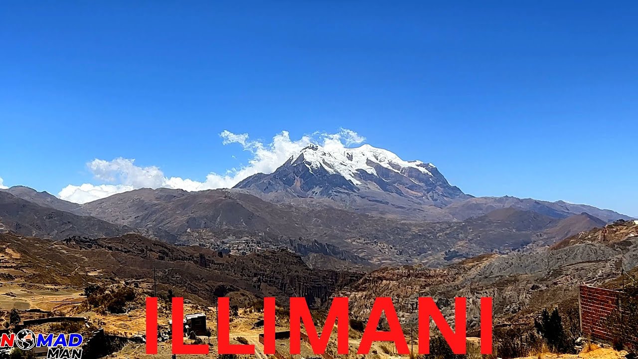 MOUNT ILLIMANI SEEN FROM LA PAZ, BOLIVIA 4K YouTube