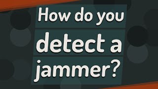 How do you detect a jammer? screenshot 5