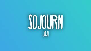 Joji  Sojourn s