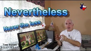 Nevertheless