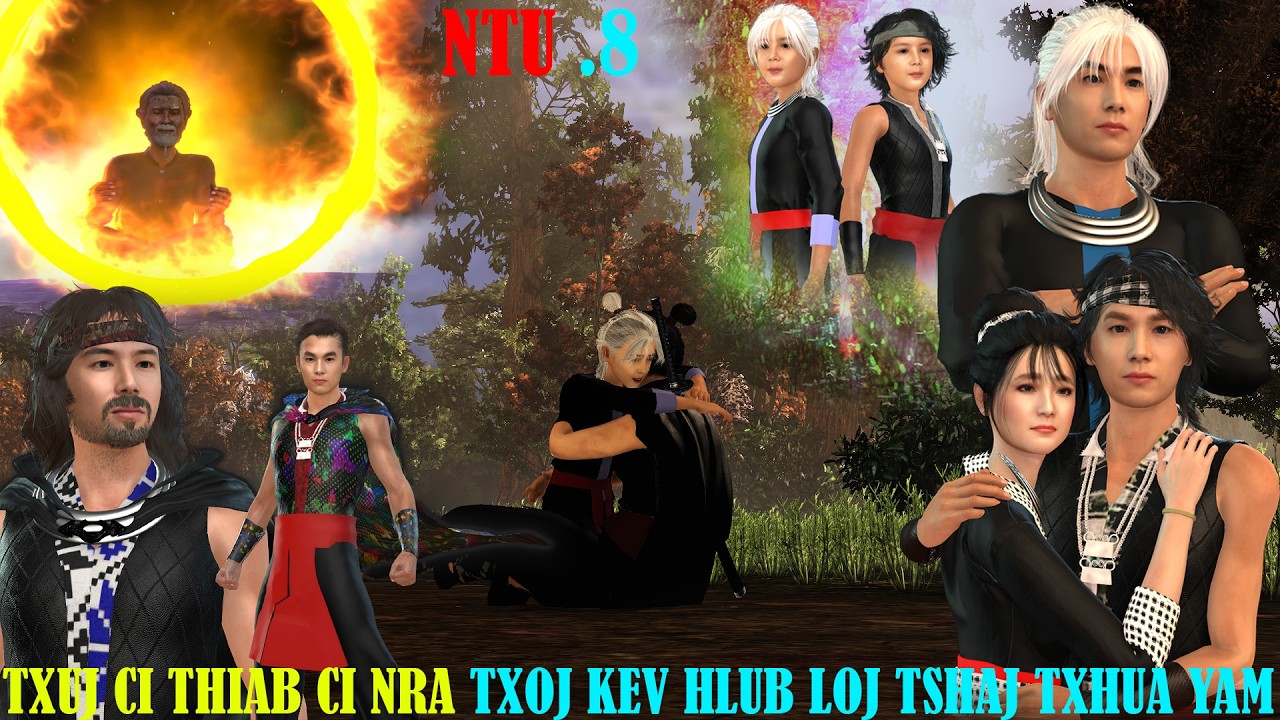 txuj ci thiab ci nra txoj kev hlub loj tshaj txhua yam ntu 8