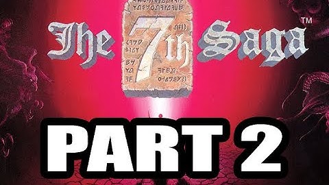 The 7th Saga Playthrough ( As Wilme ), Part 2