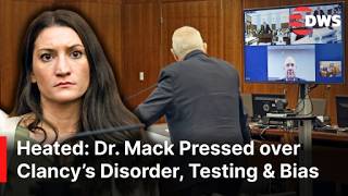 Tense Cross-Examination: Dr. Mack Pressed on Lindsay Clancy’s Bipolar Disorder, MMPI & Bias | AB1E